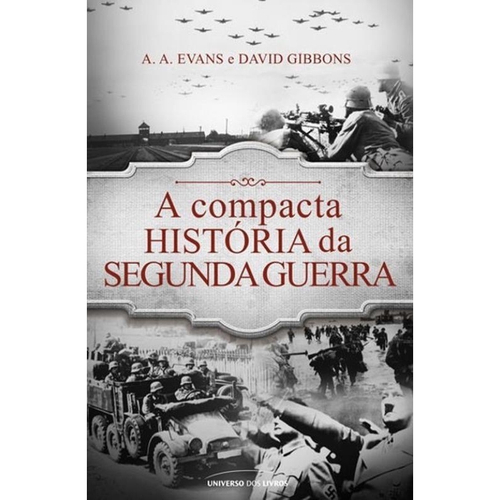 Livro A Compacta Hist Ria Da Segunda Guerra No Shoptime