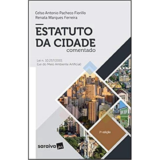 Estatuto Da Cidade Comentado Lei N 10 2572001 Lei Do Meio Ambiente