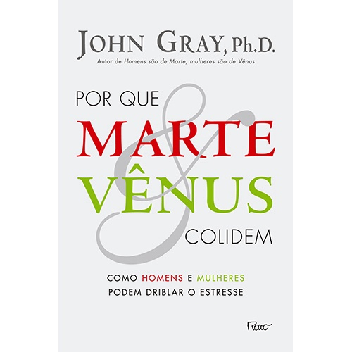 Livro Por que Marte e Vênus colidem Como homens e mulheres podem