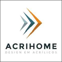 Acrihome Design em Acrílicos
