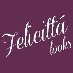 Felicittá Looks