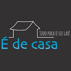 É DE CASA