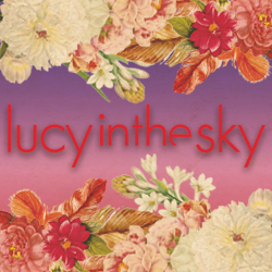 Lucy in the Sky