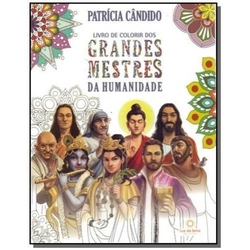 Livro De Colorir Grandes Mestres Da Humanidade Menor preço em Livro De Colorir Grandes Mestres Da Humanidade