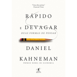 Livro - Rápido e devagar: Duas formas de pensar é ruim? Livro - Rápido e devagar: Duas formas de pensar é boa?