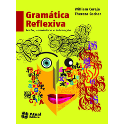 Livro - Gramática reflexiva: Texto, semântica e interação é boa?