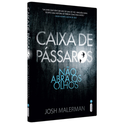 Livro - Caixa de pássaros - Bird Box: Não abra os olhos é boa?
