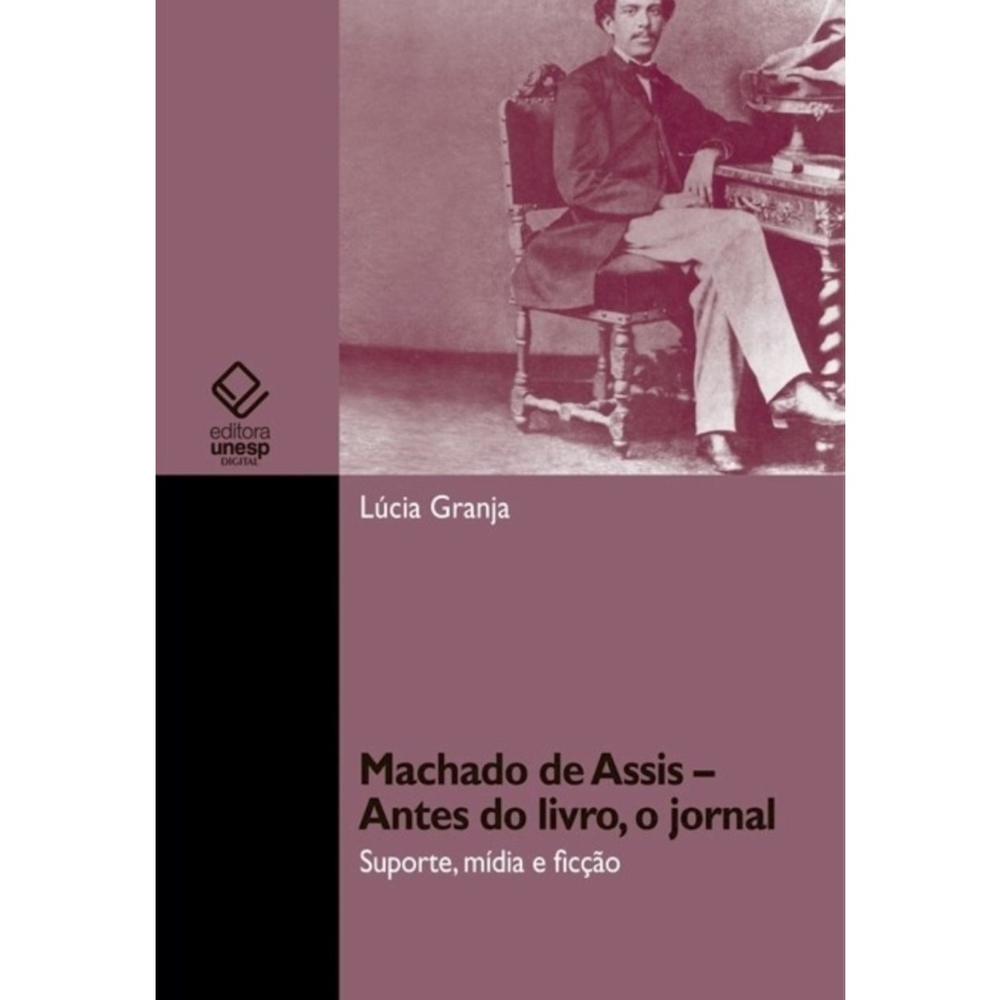 Machado De Assis Antes Do Livro O Jornal No Shoptime