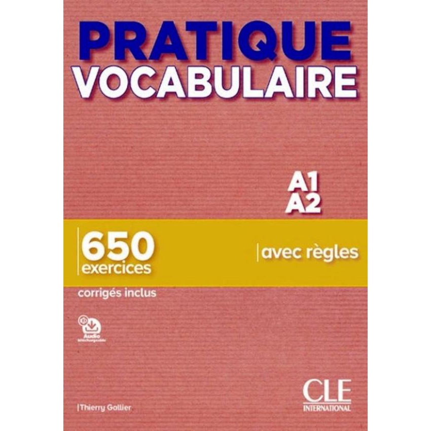 Pratique Vocabulaire - Niveau A1-A2 - 650 Exercices Avec Regles ...