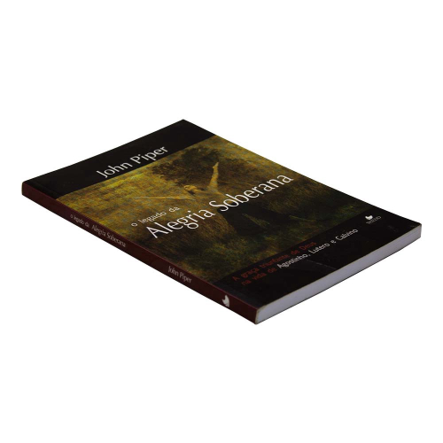 Livro O Legado da Alegria Soberana John Piper no Shoptime