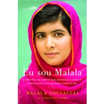 Livro - Eu sou Malala: A história da garota que defendeu o direito à educação e foi baleada pelo Talibã é boa?