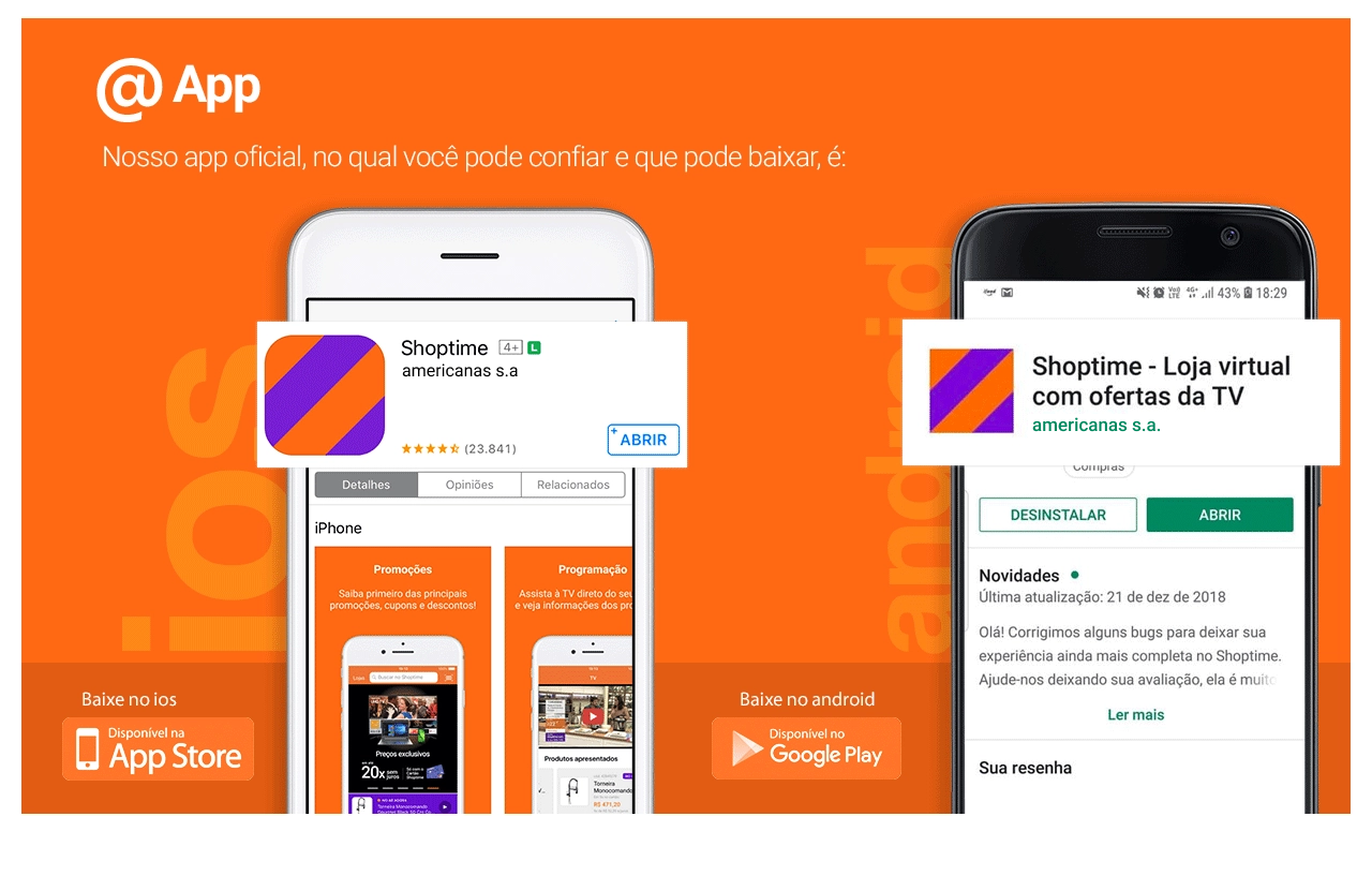 App Shoptime, nosso app oficial no qual você pode confiar.